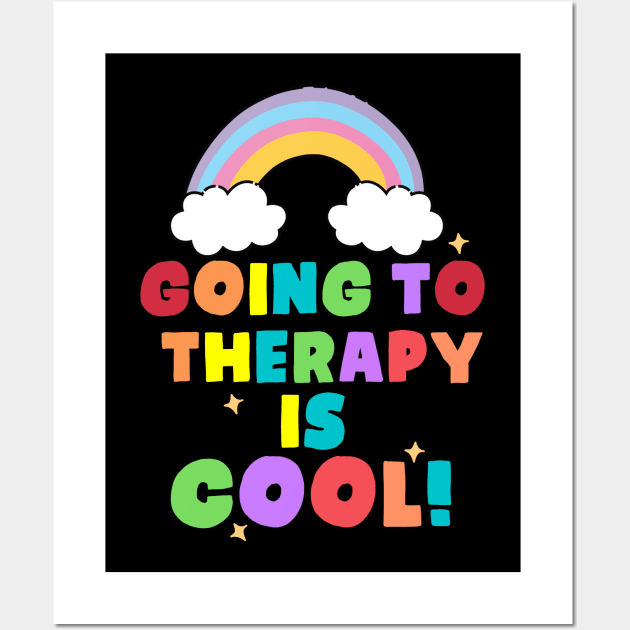 Going to therapy is cool Wall Art by Shirtttee